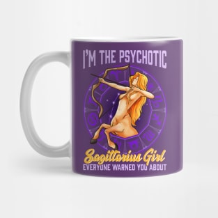 I'm The Psychotic Sagittarius Girl Zodiac Astrology Mug